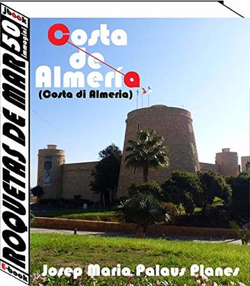 Costa di Almeria: Roquetas de Mar (50 immagini)